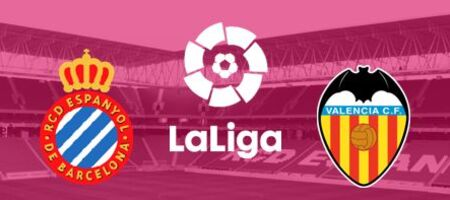 Pronostic Espanyol  vs Valencia - LaLiga