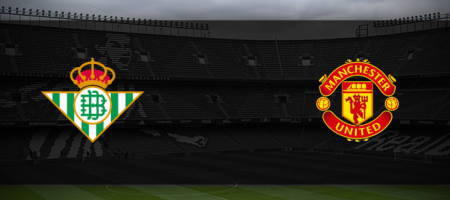 Pronostic Real Betis vs Manchester United - Amical