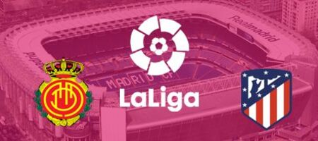 Pronostic RDC Mallorca  vs Atletico Madrid - LaLiga