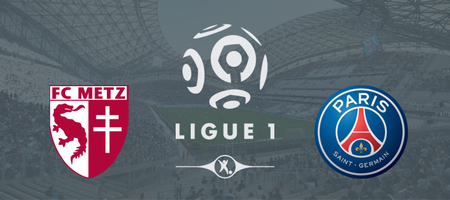 Pronostic Metz vs PSG - Ligue 1