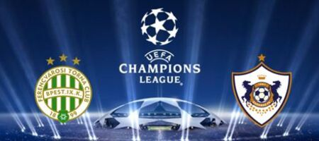 Pronostic Ferencvaros  vs Qarabag - UEFA Champions League