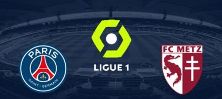 Pronostic PSG  vs Metz - Ligue 1