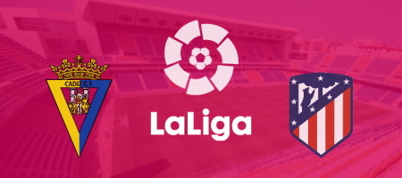 Pronostic Cadiz vs Atletico Madrid - LaLiga