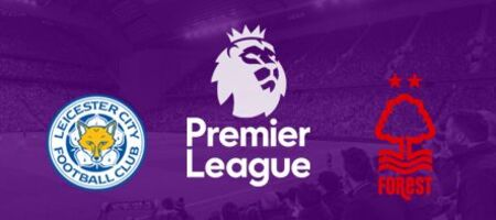 Pronostic Leicester City vs Nottingham Forest - Premier League