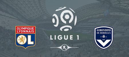 Pronostic Lyon vs Bordeaux - Ligue 1