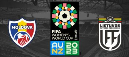 Pronostic Moldova F vs Lituania F - Cupa Mondială Feminin