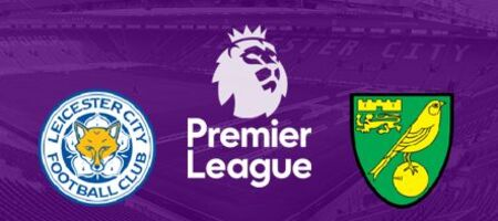 Pronostic Leicester City  vs Norwich City - Premier League
