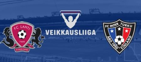 Pronostic Lahti vs Inter Turku - VEIKKAUSLIIGA